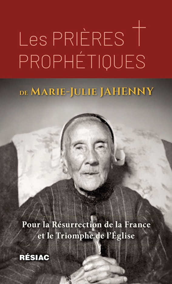 Les Pri Res Proph Tiques De Marie Julie Jahenny