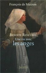 Benoîte Rencurel Une vie avec les anges