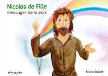 Nicolas de Flüe - messager de paix *
