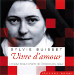 CD Vivre d'Amour - les plus beaux chants de Thérèse de Lisieux