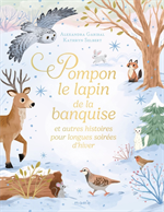 Pompon le lapin de la banquise et autres histoires pour longues soirées d'hiver