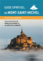 Guide spirituel du Mont-Saint-Michel et ses chemins