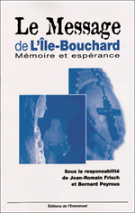 Le Message de l'Ile Bouchard - Mémoire et espérance *