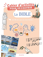 Cahier d'activités pour découvrir la Bible