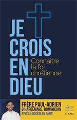 Je crois en Dieu – Connaître la foi chrétienne