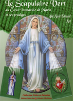 Le Scapulaire Vert du Coeur Immaculé de Marie et ses prodiges