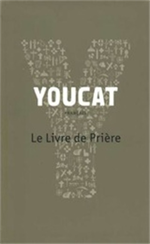 Youcat Le Livre de Prière