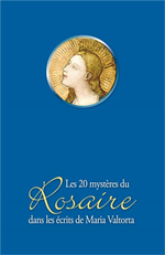 Les 20 mystères du Rosaire dans les écrits de Maria Valtorta