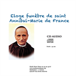 CD Mélanie de la Salette Eloge funèbre de saint Annibal-Marie en France