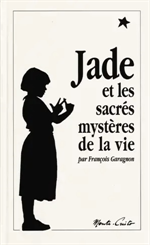 Jade et les sacrés mystères de la vie