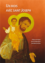 Un mois avec Saint Joseph - Prières et Textes