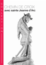 Chemin de croix avec Sainte Jeanne d'Arc