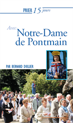 Prier 15 jours avec Notre Dame de Pontmain