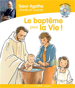 Livre + CD Sœur Agathe chante et raconte - Le baptême pour la vie