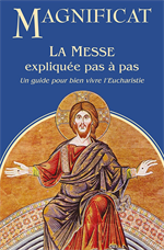 La messe expliquée pas à pas - Magnificat - HS n°105