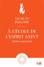 À l'école de l'Esprit Saint (Edition augmentée)