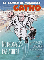 Le cahier de vacances catho (Couverture Pape François)