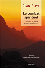 Le combat spirituel, "Résistez au Diable et vous serez libres"