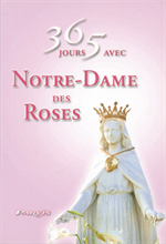 365 jours avec Notre Dame des Roses