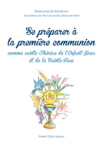 Se préparer à la première communion comme sainte Thérèse...