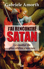 J'ai rencontré Satan - Le combat du plus célèbre exorciste