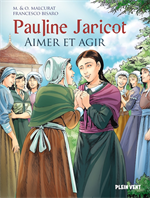 BD Pauline Jaricot - Aimer et Agir