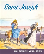 Saint Joseph - Mes premières vies de saints