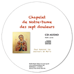 CD audio - Chapelet à Notre-Dame des 7 douleurs