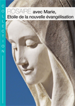 Rosaire de Marie, Etoile de la Nouvelle Evangélisation (livret)
