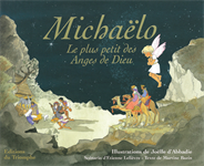 Michaëlo, le plus petit des Anges de Dieu