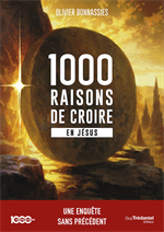 1000 raisons de croire en Jésus