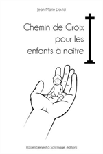 Chemin de Croix pour les enfants à naître