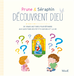 Prune et Séraphin découvrent Dieu