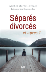 Séparés divorcés et aprés ?
