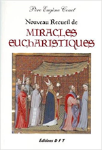 Nouveau recueil de miracles eucharistiques *