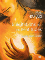 Méditations sur les Béatitudes - Avec les oeuvres de Sr Marie-Anastasia Carré