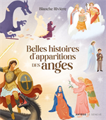 Belles histoires d'apparitions des anges 