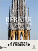 Rebâtir Notre-Dame de Paris