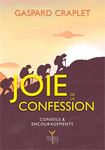 Joie de la Confession - Conseils & encouragements