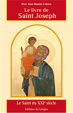 Le livre de Saint Joseph - Le Saint du XXIème siècle