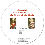 CD audio - Chapelet aux Cœurs unis de Jésus et Marie
