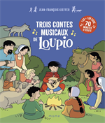 Trois contes musicaux de Loupio + CD