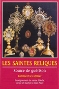 Les Saintes Reliques Source de guérison