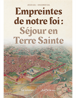 Empreintes de notre foi : séjour en Terre Sainte