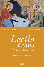 Lectio Divina pour chaque dimanche - Avent et Noël