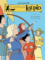 Les aventures de Loupio - Tome 11 - Les archers et autes récits...