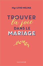 Trouver la joie dans le mariage