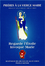 Prières à la Vierge Marie : Regarde l'Etoile invoque Marie