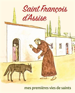 Saint François d'Assise - Mes premières vies de saints