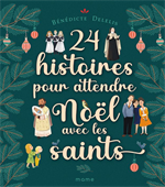 24 histoires pour attendre Noël avec les saints